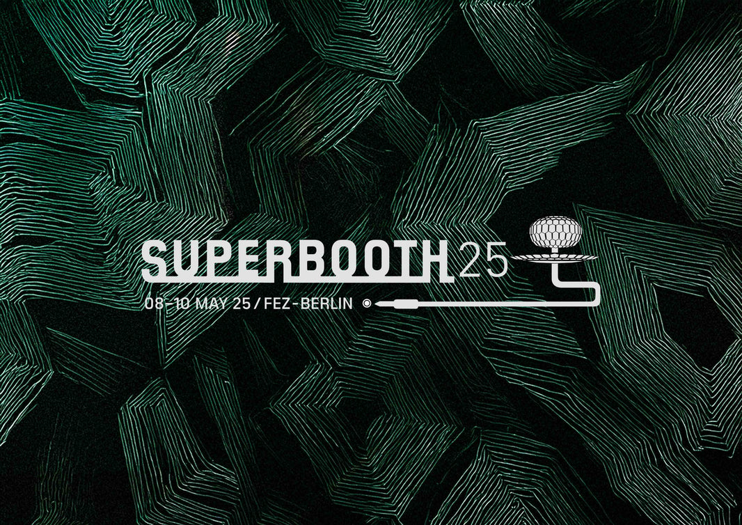 We’re at Superbooth – Year 3 in a Row!